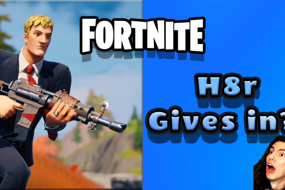 Cover Art - Fortnite H8r Gives in?!